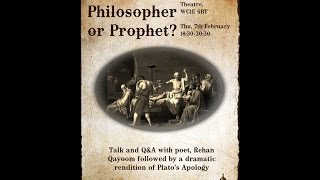LECTURE: &#39;Socrates: Philosopher or Prophet?&#39; By Rehan Qayoom