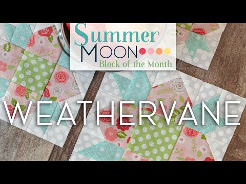 Summer Moon Block of the Month Quilt Along - December Block 3 - Weathervane | Fat Quarter Shop