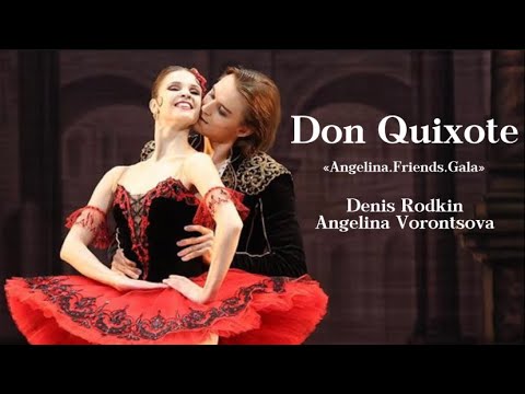 Grand pas Don Quixote - Denis Rodkin & Angelina Vorontsova