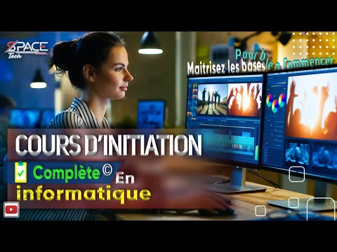 COURS INFORMATIQUE _ initiation & Guide complet |#1|