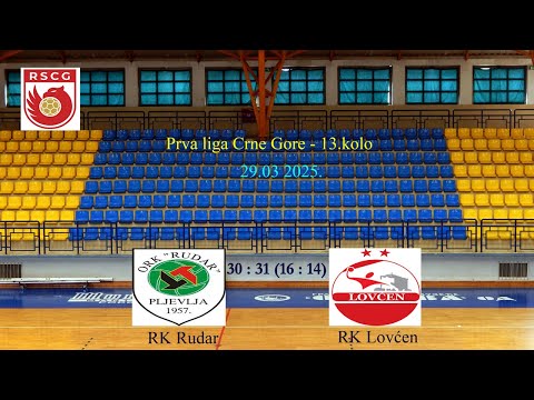 derbi RK Rudar - RK Lovćen  30 : 31 (16 : 14)  DRUGO POLUVRIJEME
