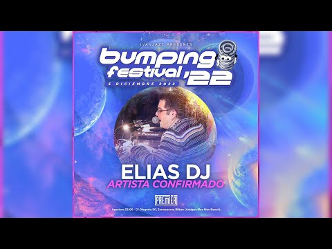 Sesión: Elias Dj @ Bumping Festival 2022 (5/12/2022)