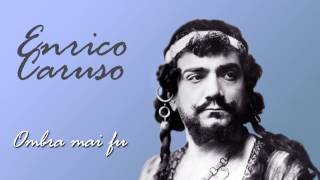 Enrico Caruso - Ombra mai fu / cleaned by Maldoror