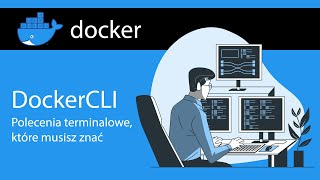 DockerCLI - Polecenia, które musisz znać. #4