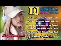 DJ Campuran Full Bass Patah Hati Kisah Indah Kini Tinggal Cerita Ll Cocok Untuk Menemani Aktivitas