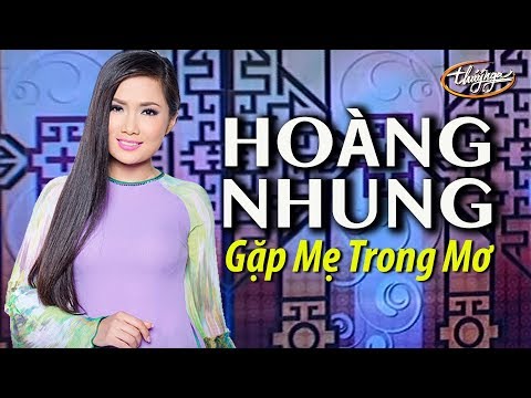 Hoàng Nhung - Gặp Mẹ Trong Mơ (Lời Việt: Lê Tự Minh) PBN 113