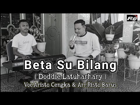 Lagu Ambon - Beta su Bilang ( Doddie Latuharhary ( Cover Aristo Cengka )