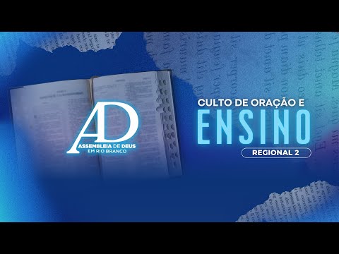 Culto de Oração e Ensino | Regional 2 e Templo Sede - 12/01/2026