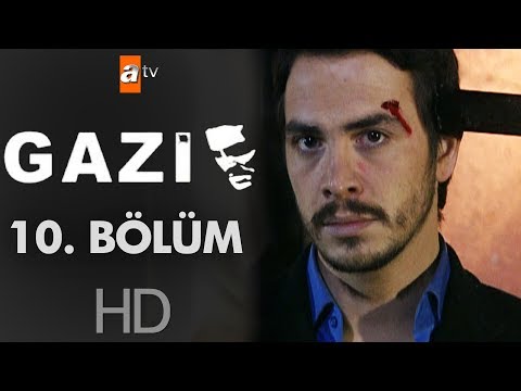 Gazi 10. Bölüm