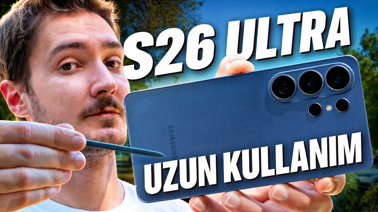  SAMSUNG GALAXY S26 ULTRA İLE 1 AY GEÇİRMEK | Uzun Kullanım Testi