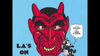 La's On Fire feat. Rob Sonic and Hanni El Khatib
