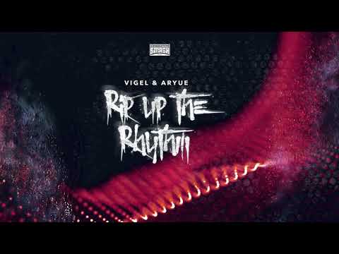 Vigel & Aryue - Rip Up The Rhythm