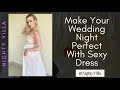 Make Your Wedding Night Perfect With Romantic Dress At Nightyvilla