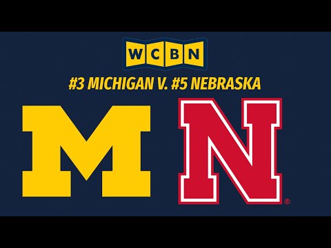 Men's Basketball: #3 Michigan Wolverines v. #5 Nebraska Cornhuskers