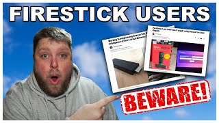 Warning to people using Firesticks illegally…..