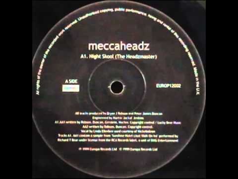 Meccaheadz - Night Skool (The Headzmaster)
