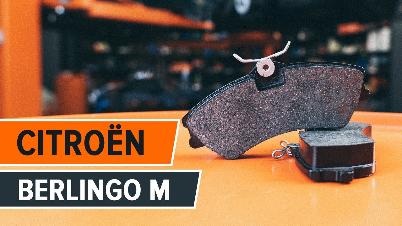 Πώς να αλλάξετε τακάκια φρένων εμπρός σε Citroën Berlingo M - Οδηγίες αντικατάστασης
