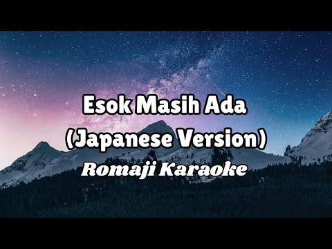 Esok Masih Ada - Amsyarlee (Japanese Cover Karaoke Ver.) Romaji lyric with Malay ranslation