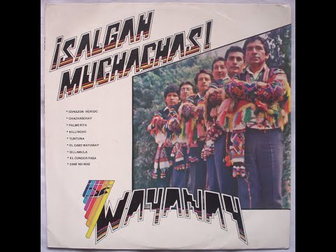 WAYANAY - SALGAN MUCHACHAS (DISCO COMPLETO 1989)