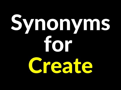 150+ Synonyms for Create WORD | Create - Related,Similar,Another,Example Words