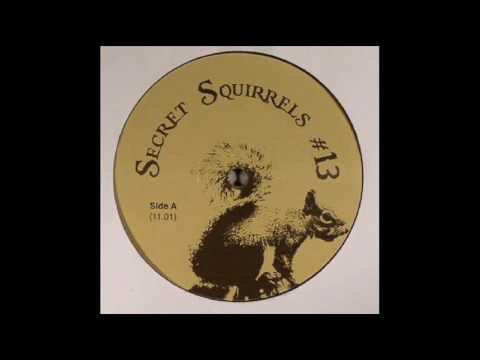 Secret Squirrels #13 - Side A