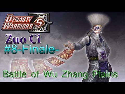 Dynasty Warriors 5 Zuo Ci Musou Story [Hard Mode] Part 8 Finale - Battle of Wu Zhang Plains