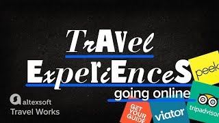 Travel Experiences: How Viator, GetYourGuide, Peek, and Others Change Tours and Attractions Industry
