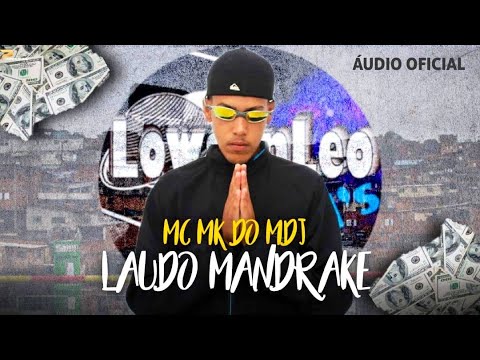 LAUDO MANDRAKE- Mc Mk Do MdJ (Dj Nobru) NoisPorNois