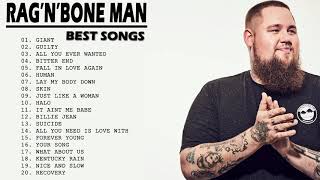 Rag&#39;n&#39;Bone Man Greatest Hits Álbum Completo - Melhores Faixas De Rag&#39;n&#39;Bone Man