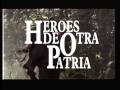 Héroes de Otra Patria (1998)