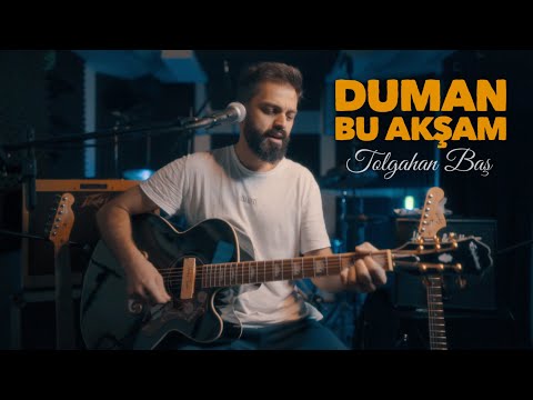 Tolgahan Baş - Bu Akşam (Duman Akustik Cover)