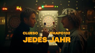 Clueso feat. Chapo102 - Jedes Jahr (Official Video)