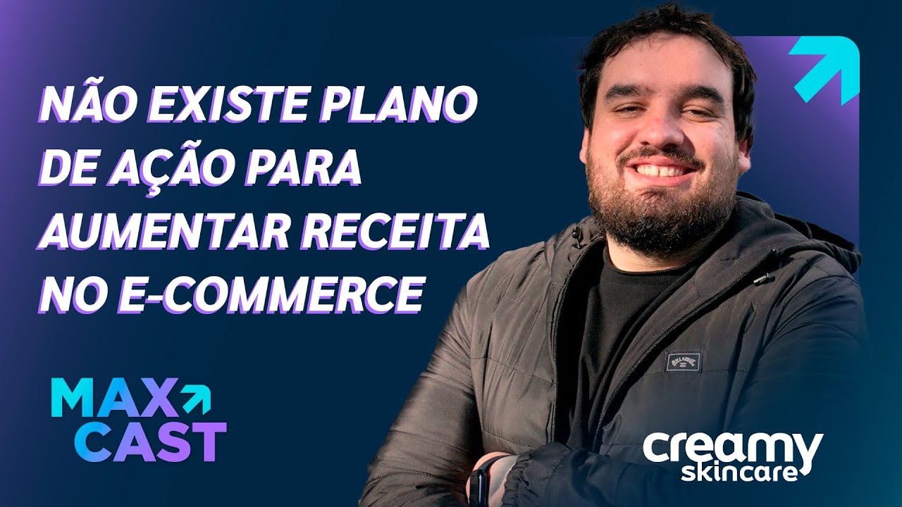 E-commerce, Influenciadores e Black Friday: estratégias da Creamy | Pedro Túlio | MaxCast 142