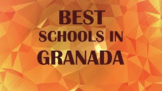 Best Schools around Granada, Spain