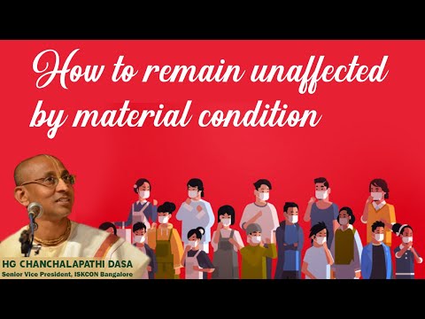 How to remain unaffected by material condition | HG Chanchalapathi Dasa | SB 5.1.15 | 20-03-2020