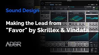 How to make the lead synth from Favor by Skrillex & Vindata