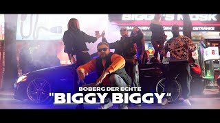 BOBERG DER ECHTE - BIGGY BIGGY (Official Video) (p