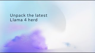 Unpack the Latest Llama 4 Herd