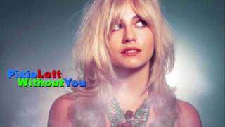 Pixie Lott- Without You