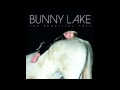 Bunny Lake - Ganz Wien (The Beautiful Fall ...