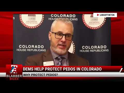 Watch: Dems Help Protect Pedos In Colorado