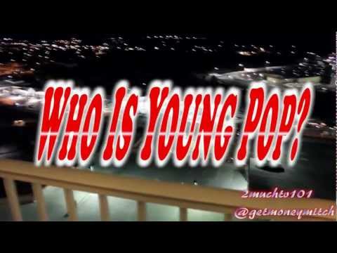 From da hood to hollywood trailer- who is young pop ?