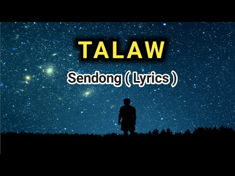 Talaw - Lyrics  ( Sendong )