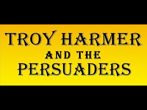 Promotional video thumbnail 1 for Troy Harmer and the Persuaders
