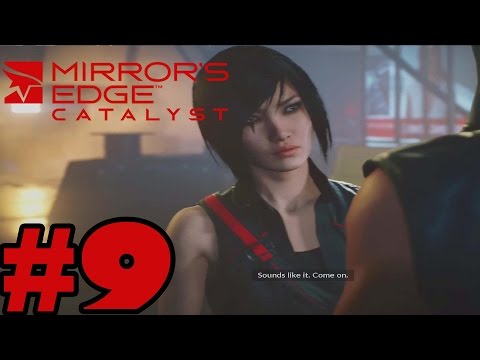 Mirror's Edge Catalyst Gameplay Walkthrough Part 9 [ HD ]