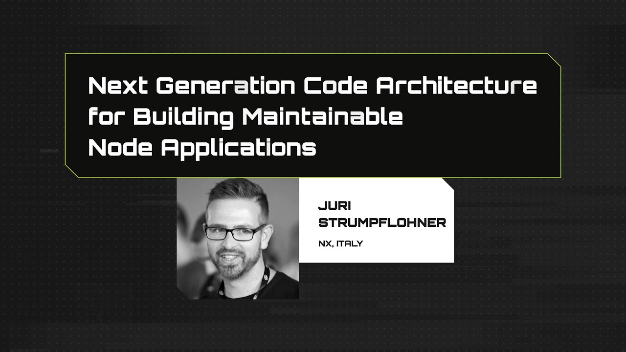 Next Generation Code Architecture for Building Maintainable Node Applications - Juri Strumpflohner