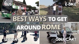 5 Best Ways to Get Around Rome: From E-Bikes to Public Transport 🚇
