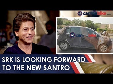 SRK Is Looking Forward To The New Santro | NDTV carandbike