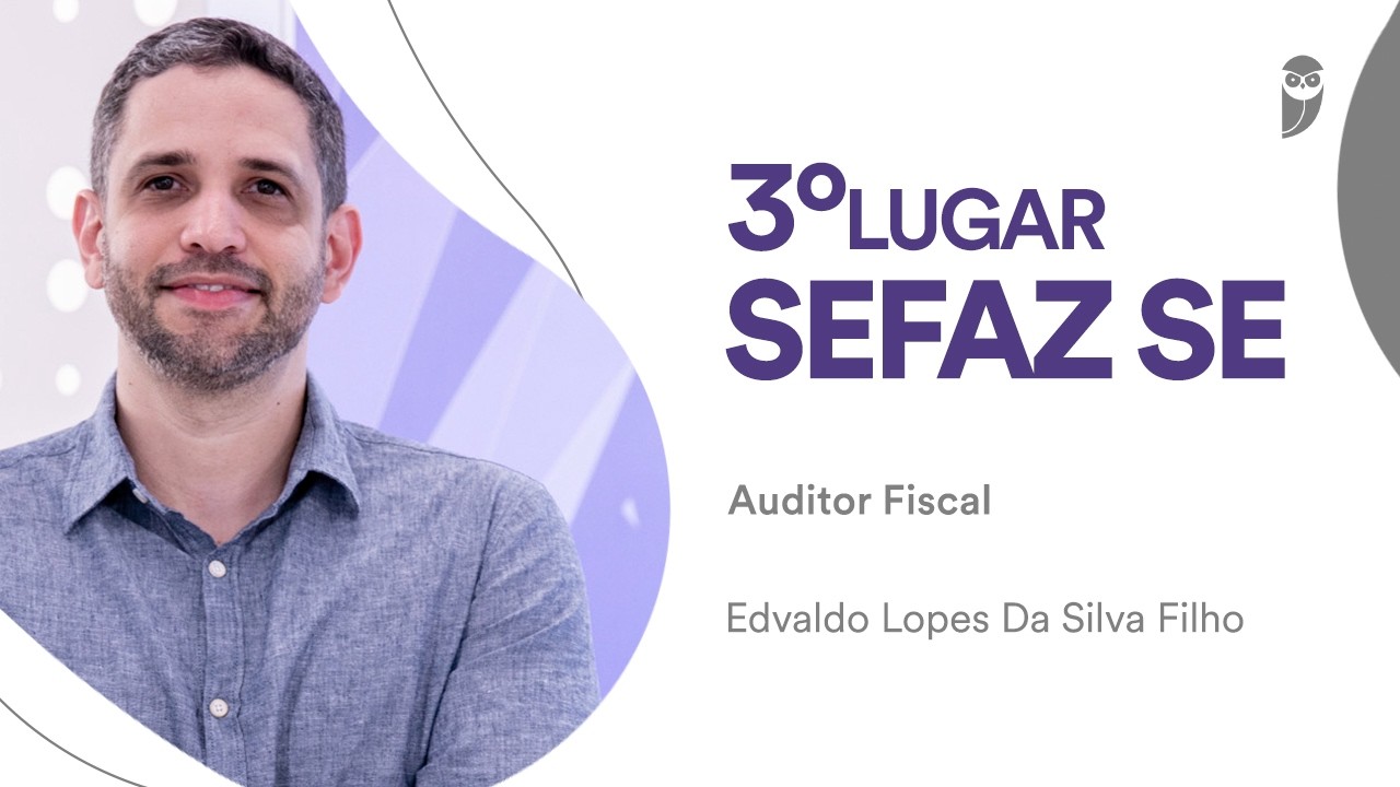 Baile dos Primeiros: Edvaldo Lopes, 3º lugar para Auditor Fiscal Tributário na SEFAZ SE