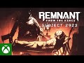 Remnant: From the Ashes | Subject 2923 Campaign Intro